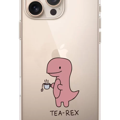 Ein durchsichtige Handyhülle mit einer Zeichnung eines rosa Dinosauriers, der eine Tasse Tee hält. Darunter steht der Schriftzug „TEA-REX“.