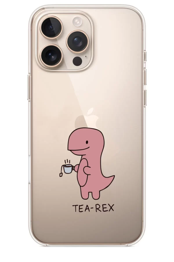 Ein durchsichtige Handyhülle mit einer Zeichnung eines rosa Dinosauriers, der eine Tasse Tee hält. Darunter steht der Schriftzug „TEA-REX“.